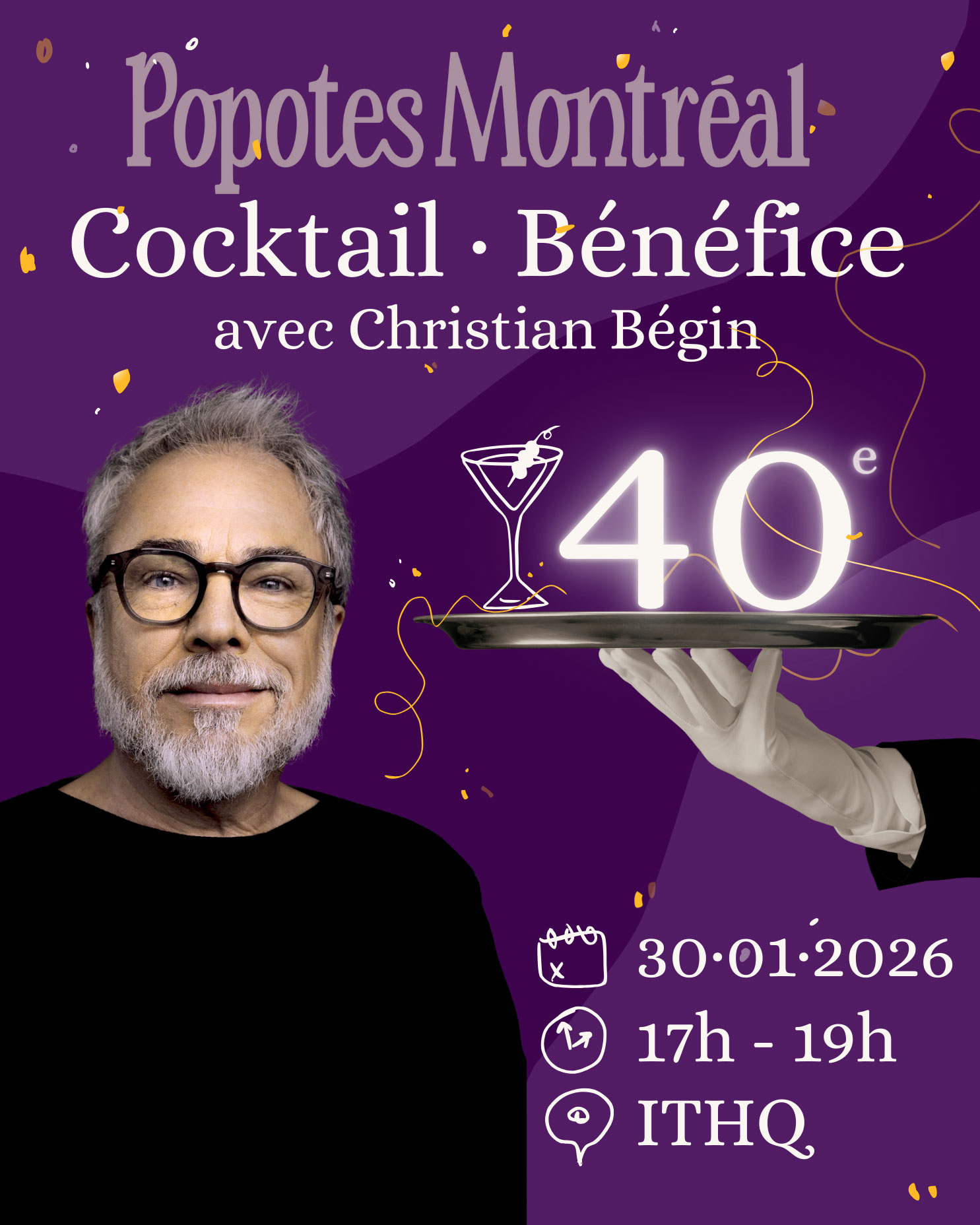 Popotes Montréal - Cocktail bénéfice 40eme avec Christian Bégin. Le 30 janvier 2026, 17h à 19h à l'ITHQ.